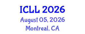 International Conference on Language Learning (ICLL) August 05, 2026 - Montreal, Canada