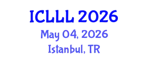 International Conference on Languages, Literature and Linguistics (ICLLL) May 04, 2026 - Istanbul, Turkey