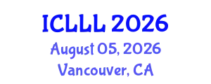 International Conference on Languages, Literature and Linguistics (ICLLL) August 05, 2026 - Vancouver, Canada