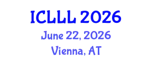International Conference on Languages, Literature and Linguistics (ICLLL) June 22, 2026 - Vienna, Austria