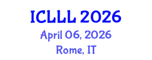 International Conference on Languages, Literature and Linguistics (ICLLL) April 06, 2026 - Rome, Italy