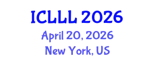International Conference on Languages, Literature and Linguistics (ICLLL) April 20, 2026 - New York, United States