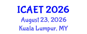 International Conference on Aviation Engineering and Technology (ICAET) August 23, 2026 - Kuala Lumpur, Malaysia