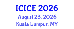International Conference on Information and Communication Engineering (ICICE) August 23, 2026 - Kuala Lumpur, Malaysia