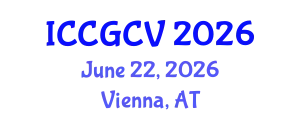 International Conference on Computational Geometry and Computer Vision (ICCGCV) June 22, 2026 - Vienna, Austria