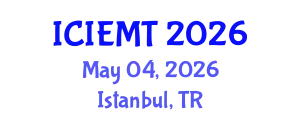 International Conference on Innovation, Engineering Management and Technology (ICIEMT) May 04, 2026 - Istanbul, Turkey