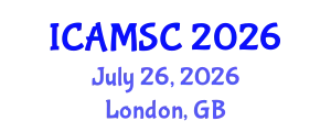 International Conference on Applied Mathematics and Scientific Computing (ICAMSC) July 26, 2026 - London, United Kingdom