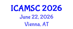 International Conference on Applied Mathematics and Scientific Computing (ICAMSC) June 22, 2026 - Vienna, Austria