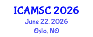 International Conference on Applied Mathematics and Scientific Computing (ICAMSC) June 22, 2026 - Oslo, Norway
