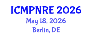 International Conference on Medical Physics, Nuclear and Radiological Engineering (ICMPNRE) May 18, 2026 - Berlin, Germany
