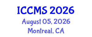 International Conference on Computational and Mathematical Sciences (ICCMS) August 05, 2026 - Montreal, Canada