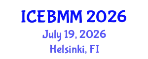 International Conference on Economics, Business and Marketing Management (ICEBMM) July 19, 2026 - Helsinki, Finland