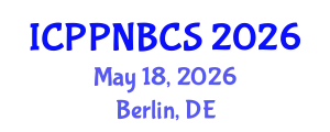 International Conference on Psychology, Psychiatry, Neurological, Behavioral and Cognitive Sciences (ICPPNBCS) May 18, 2026 - Berlin, Germany