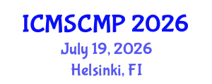International Conference on Material Science and Condensed Matter Physics (ICMSCMP) July 19, 2026 - Helsinki, Finland