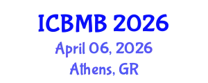 International Conference on Biochemistry and Molecular Biology (ICBMB) April 06, 2026 - Athens, Greece
