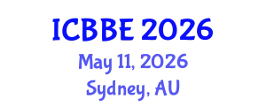 International Conference on Biotechnology and Biosystems Engineering (ICBBE) May 11, 2026 - Sydney, Australia
