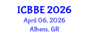 International Conference on Biotechnology and Biosystems Engineering (ICBBE) April 06, 2026 - Athens, Greece
