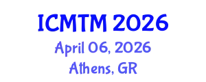 International Conference on Marketing and Tourism Management (ICMTM) April 06, 2026 - Athens, Greece
