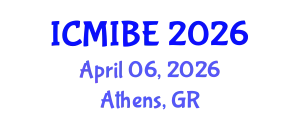 International Conference on Medical Informatics and Biomedical Engineering (ICMIBE) April 06, 2026 - Athens, Greece