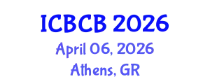 International Conference on Bioinformatics and Computational Biology (ICBCB) April 06, 2026 - Athens, Greece