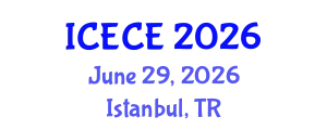 International Conference on Electronics and Communication Engineering (ICECE) June 29, 2026 - Istanbul, Turkey