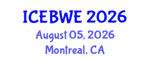 International Conference on Energy, Biomass and Waste Engineering (ICEBWE) August 05, 2026 - Montreal, Canada