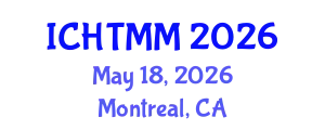 International Conference on Hospitality, Tourism Marketing and Management (ICHTMM) May 18, 2026 - Montreal, Canada