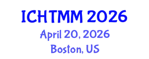 International Conference on Hospitality, Tourism Marketing and Management (ICHTMM) April 20, 2026 - Boston, United States