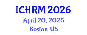 International Conference on Economics and Human Resource Management (ICHRM) April 20, 2026 - Boston, United States