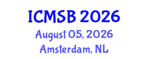 International Conference on Mathematics, Statistics and Biostatistics (ICMSB) August 05, 2026 - Amsterdam, Netherlands