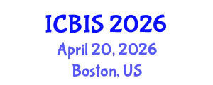 International Conference on Business Information Systems (ICBIS) April 20, 2026 - Boston, United States