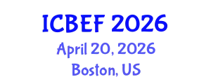 International Conference on Business, Economics and Finance (ICBEF) April 20, 2026 - Boston, United States