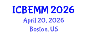 International Conference on Business, Economics, Management and Marketing (ICBEMM) April 20, 2026 - Boston, United States