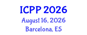 International Conference on Plasma Physics (ICPP) August 16, 2026 - Barcelona, Spain