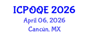International Conference on Photonics, Optoelectronics and Quantum Electronics (ICPOQE) April 06, 2026 - Cancún, Mexico
