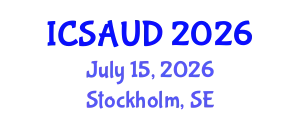 International Conference on Sustainable Architecture and Urban Design (ICSAUD) July 15, 2026 - Stockholm, Sweden