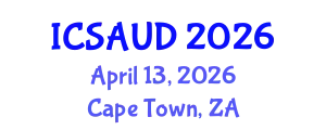 International Conference on Sustainable Architecture and Urban Design (ICSAUD) April 13, 2026 - Cape Town, South Africa
