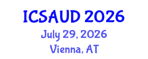 International Conference on Sustainable Architecture and Urban Design (ICSAUD) July 29, 2026 - Vienna, Austria