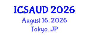 International Conference on Sustainable Architecture and Urban Design (ICSAUD) August 16, 2026 - Tokyo, Japan
