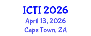International Conference on Technology and Innovation (ICTI) April 13, 2026 - Cape Town, South Africa