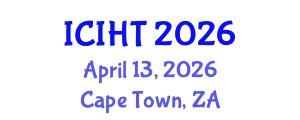 International Conference on Information, Hospitality and Tourism (ICIHT) April 13, 2026 - Cape Town, South Africa