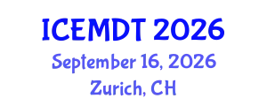 International Conference on Education Media Design and Technology (ICEMDT) September 16, 2026 - Zurich, Switzerland