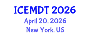 International Conference on Education Media Design and Technology (ICEMDT) April 20, 2026 - New York, United States