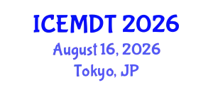 International Conference on Education Media Design and Technology (ICEMDT) August 16, 2026 - Tokyo, Japan