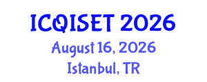 International Conference on Quantum Information Science, Engineering and Technology (ICQISET) August 16, 2026 - Istanbul, Turkey
