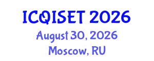 International Conference on Quantum Information Science, Engineering and Technology (ICQISET) August 30, 2026 - Moscow, Russia