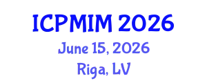 International Conference on Preventive Medicine and Integrative Medicine (ICPMIM) June 15, 2026 - Riga, Latvia