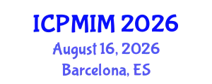 International Conference on Preventive Medicine and Integrative Medicine (ICPMIM) August 16, 2026 - Barcelona, Spain