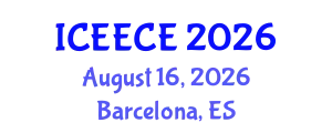 International Conference on Energy, Environmental and Chemical Engineering (ICEECE) August 16, 2026 - Barcelona, Spain