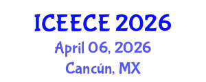 International Conference on Energy, Environmental and Chemical Engineering (ICEECE) April 06, 2026 - Cancún, Mexico